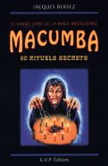 MACUMBA : 60 RITUELS SECRETS