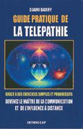 GUIDE PRATIQUE DE LA TELEPATHIE