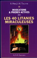 INVOCATION ET PRIERES ACTIVES AVEC LES 40 LITANIES MIRACULEUSES