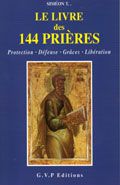 LE LIVRE DES 144 PRIERES