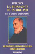 LA PUISSANCE DU PADRE PIO